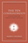The Ten Commandments : Ethics for the Twenty-First Century - Book