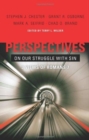 Perspectives on Our Struggle with Sin : Three Views of Romans 7 - Book