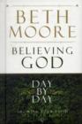 Believing God Day by Day : Growing Your Faith All Year Long - Book