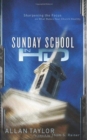 Sunday School in HD : Sharpening the Focus on What Makes Your Church Healthy - Book