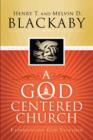A God-Centered Church : Experiencing God Together - eBook