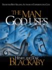The Man God Uses : From the Best Selling Author of Experiencing God - eBook
