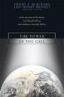 The Power of the Call : As the True Head of His Church, God Himself Will Lead Your Ministry as You Yield Fully To - eBook