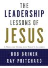 The Leadership Lessons of Jesus - eBook