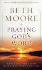 Praying God's Word : Breaking Free from Spiritual Strongholds - Book
