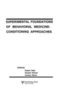 Experimental Foundations of Behavioral Medicines : Conditioning Approaches - Book