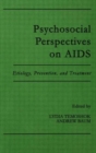 Psychosocial Perspectives on Aids : Etiology, Prevention and Treatment - Book