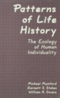 Patterns of Life History : The Ecology of Human Individuality - Book