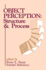 Object Perception : Structure and Process - Book