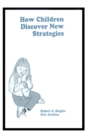 How Children Discover New Strategies - Book