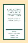 Explaining One's Self To Others : Reason-giving in A Social Context - Book