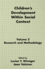 Children's Development Within Social Context : Volume II: Research and Methodology - Book