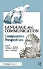 Language and Communication : Comparative Perspectives - Book