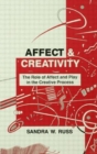 Affect and Creativity : the Role of Affect and Play in the Creative Process - Book