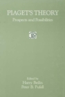 Piaget's Theory : Prospects and Possibilities - Book