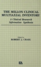 The Millon Clinical Multiaxial Inventory : A Clinical Research Information Synthesis - Book