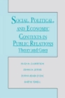 Social, Political, and Economic Contexts in Public Relations : Theory and Cases - Book