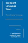 Intelligent Language Tutors : Theory Shaping Technology - Book