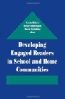 Developing Engaged Readers in School and Home Communities - Book