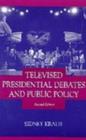 Televised Presidential Debates and Public Policy - Book