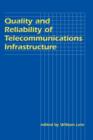 Quality and Reliability of Telecommunications Infrastructure - Book