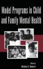 Model Programs in Child and Family Mental Health - Book