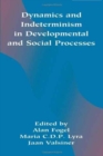 Dynamics and indeterminism in Developmental and Social Processes - Book