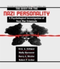 The Quest for the Nazi Personality : A Psychological Investigation of Nazi War Criminals - Book