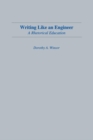Writing Like An Engineer : A Rhetorical Education - Book