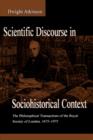 Scientific Discourse in Sociohistorical Context : The Philosophical Transactions of the Royal Society of London, 1675-1975 - Book