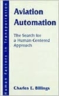 Aviation Automation : The Search for A Human-centered Approach - Book