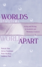 Worlds Apart : Acting and Writing in Academic and Workplace Contexts - Book
