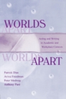 Worlds Apart : Acting and Writing in Academic and Workplace Contexts - Book