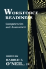 Workforce Readiness : Competencies and Assessment - Book