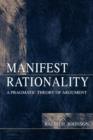 Manifest Rationality : A Pragmatic Theory of Argument - Book