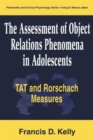 The Assessment of Object Relations Phenomena in Adolescents: Tat and Rorschach Measu - Book