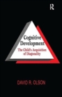 Cognitive Development : The Child's Acquisition of Diagonality - Book