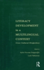 Literacy Development in A Multilingual Context : Cross-cultural Perspectives - Book