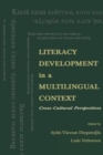 Literacy Development in A Multilingual Context : Cross-cultural Perspectives - Book