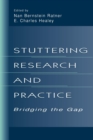 Stuttering Research and Practice : Bridging the Gap - Book