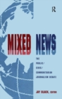 Mixed News : The Public/civic/communitarian Journalism Debate - Book