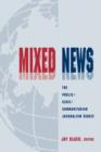 Mixed News : The Public/civic/communitarian Journalism Debate - Book