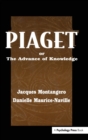 Piaget Or the Advance of Knowledge : An Overview and Glossary - Book