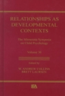 Relationships as Developmental Contexts : The Minnesota Symposia on Child Psychology, Volume 30 - Book