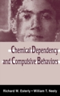 Chemical Dependency and Compulsive Behaviors - Book