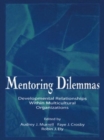 Mentoring Dilemmas : Developmental Relationships Within Multicultural Organizations - Book