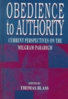 Obedience to Authority : Current Perspectives on the Milgram Paradigm - Book