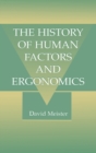 The History of Human Factors and Ergonomics - Book