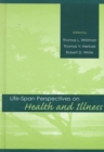 Life-span Perspectives on Health and Illness - Book