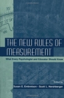 The New Rules of Measurement : What Every Psychologist and Educator Should Know - Book